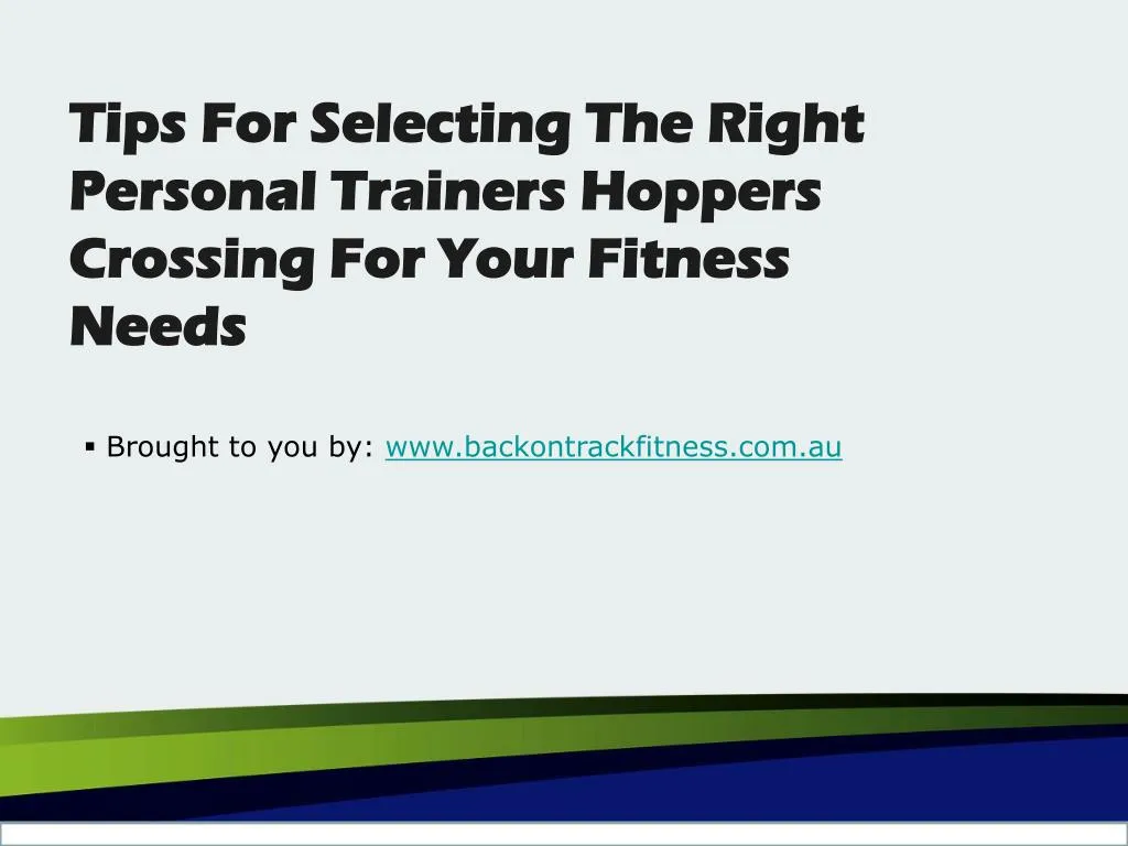 tips for selecting the right personal trainers hoppers crossing for your fitness needs