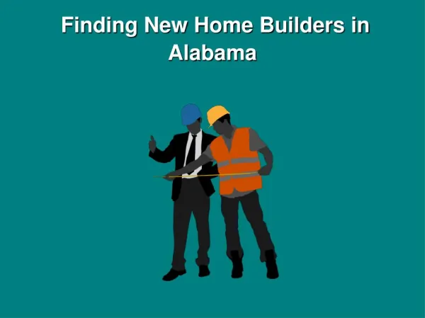 How to Find New Home Builders in Alabama