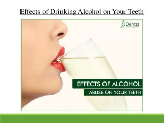 Effects of Drinking Alcohol on Your Teeth
