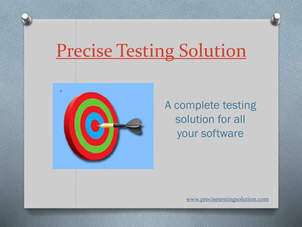 precise testing solution