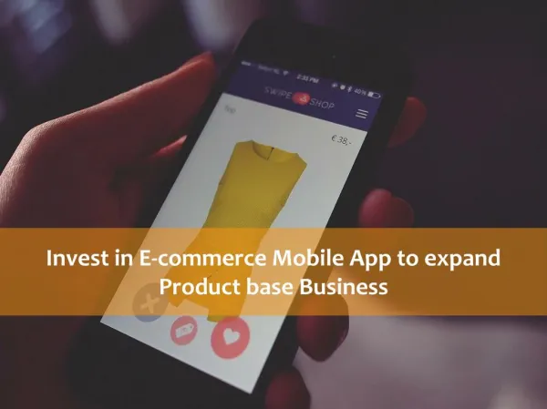 E-commerce mobile app is worth for your retail product based business
