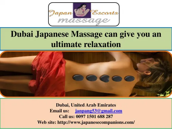 Dubai Japanese Massage can give you an ultimate relaxation