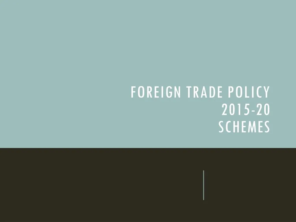 foreign trade policy 2015 20 schemes