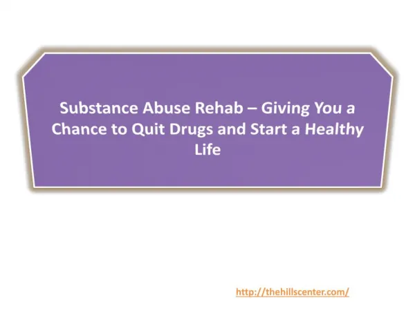 Substance Abuse Rehab – Giving You a Chance to Quit Drugs and Start a Healthy Life