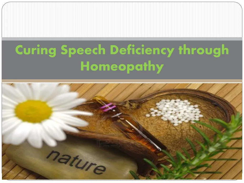 curing speech deficiency through homeopathy