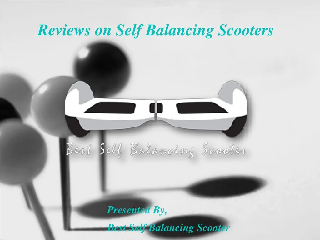 reviews on self balancing scooters presented by best self balancing scooter
