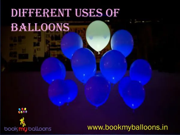 Different Uses Of Balloons