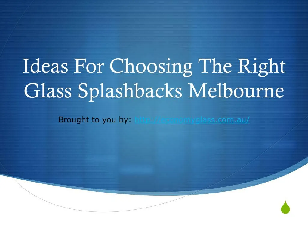 ideas for choosing the right glass splashbacks melbourne
