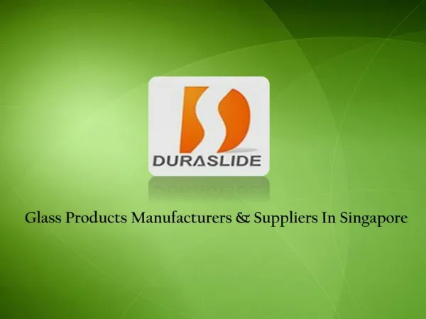 Glass Product Supplier Singapore