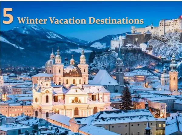 5 Awesome Winter Vacation Destinations
