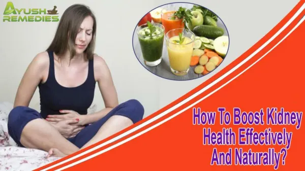 How To Boost Kidney Health Effectively And Naturally?