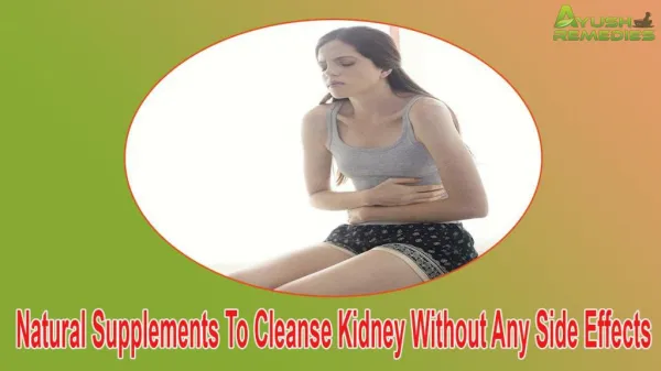 Natural Supplements To Cleanse Kidney Without Any Side Effects