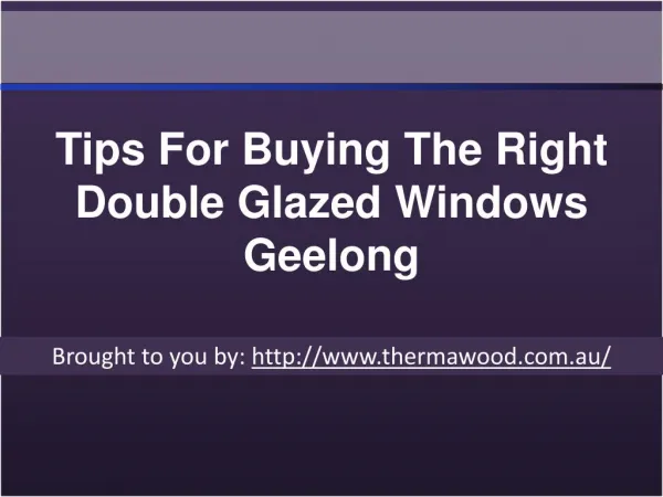 Tips For Buying The Right Double Glazed Windows Geelong