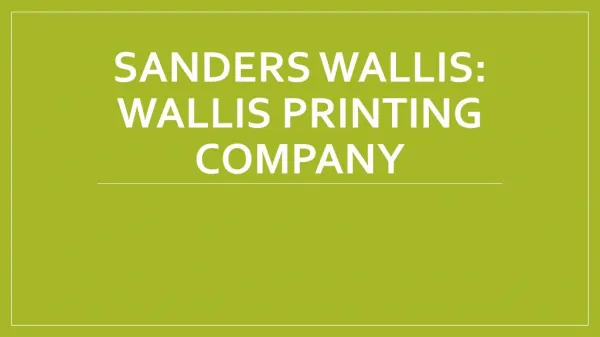 Sanders Wallis: Wallis Printing Company