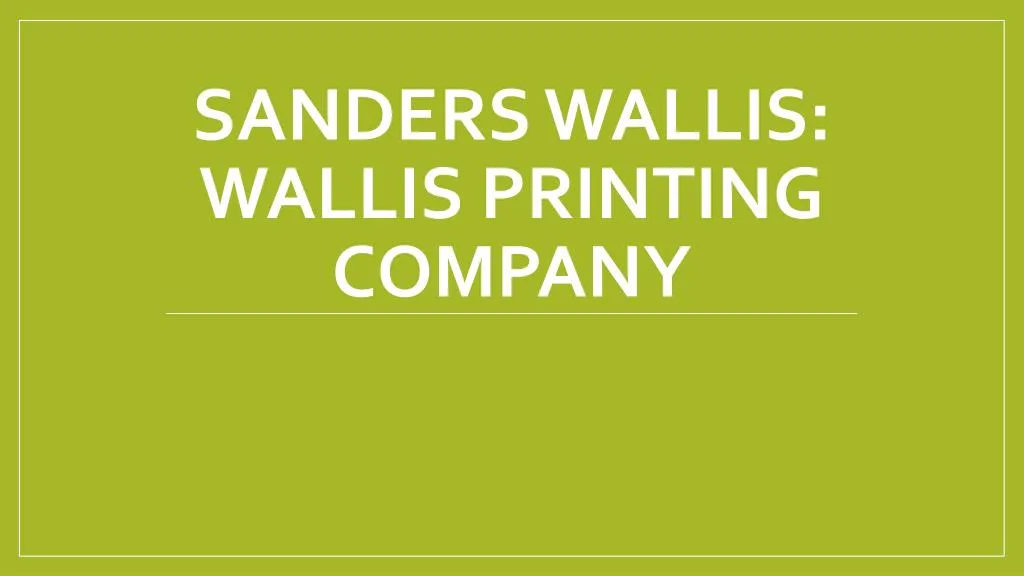 sanders wallis wallis printing company