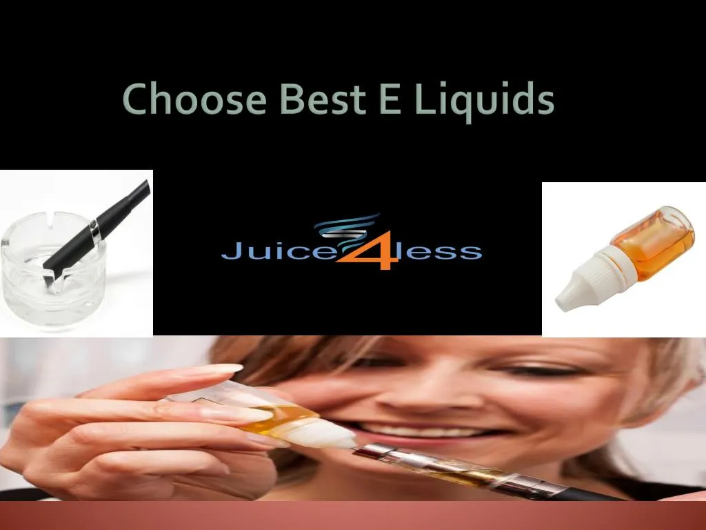 choose best e liquids