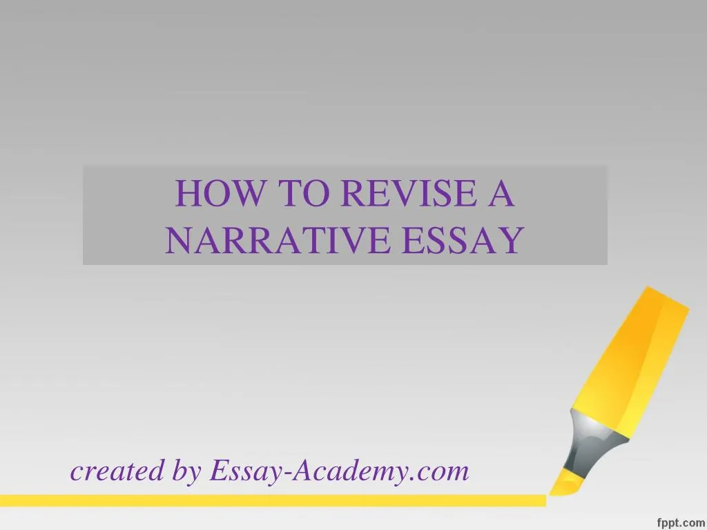 how to revise a narrative essay