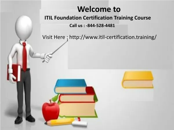 ITIL Foundation Certification Training Course(1-844-528-4481)