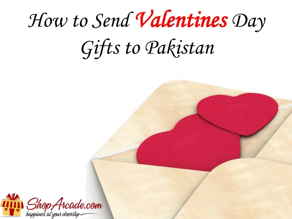 how to send valentines day gifts to pakistan