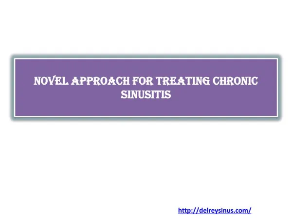 Novel Approach for Treating Chronic Sinusitis