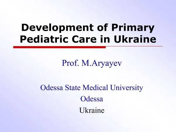 Development of Primary Pediatric Care in Ukraine