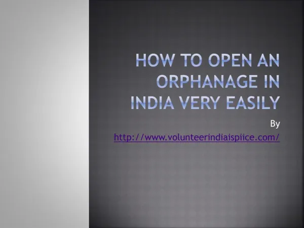 How to open an Orphanage in India very easily