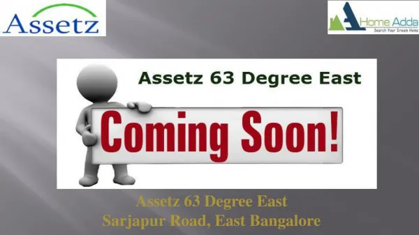 Assetz 63 Degree East - Pre Launch Project In Sarjapur Road