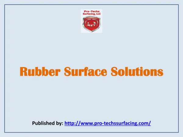 Pro Techs Surfacing-Rubber Surface Solutions
