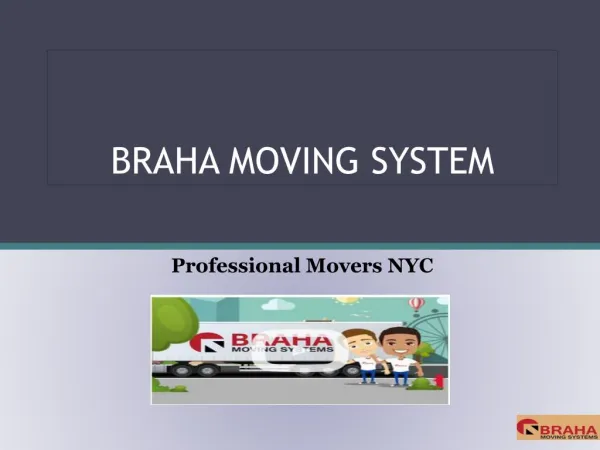 Hassle Free Relocation with Braha Moving