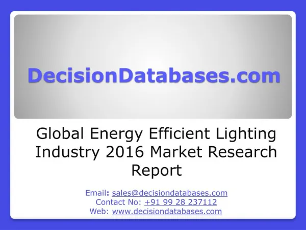 Energy Efficient Lighting Industry 2016 : Global Market Outlook
