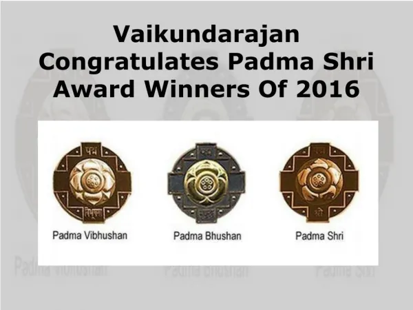 Vaikundarajan Congratulates Padma Shri Award Winners Of 2016