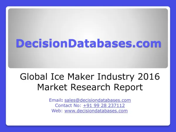 Global Ice Maker Market and Forecast Report 2016-2021