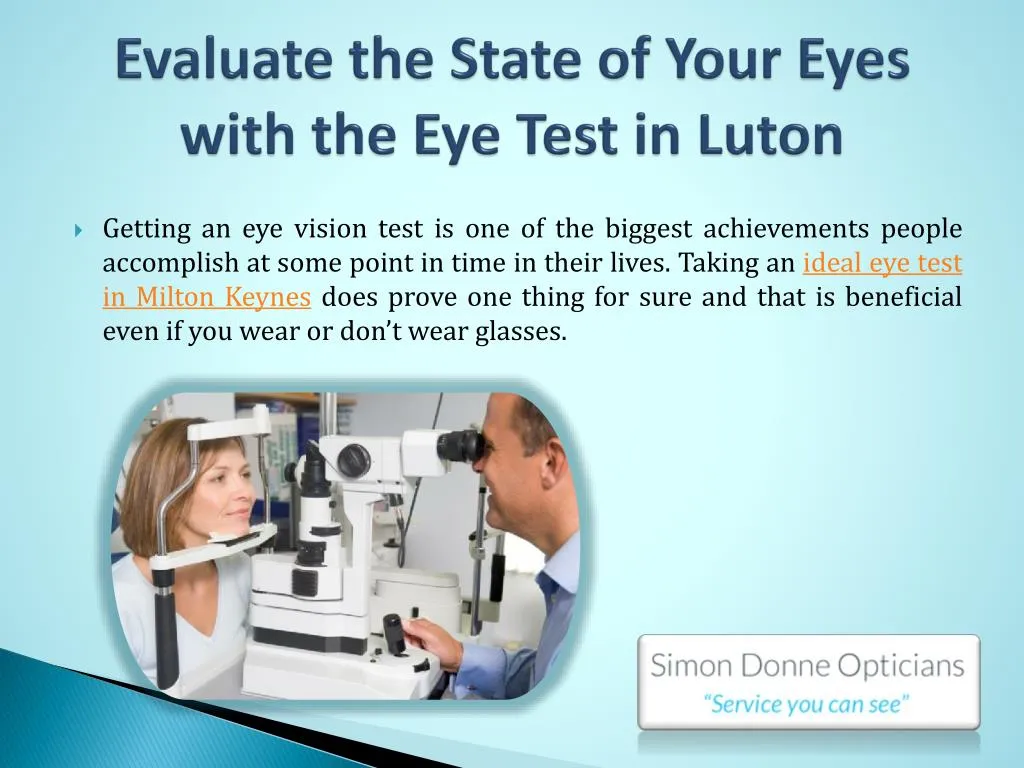 evaluate the state of your eyes with the eye test in luton