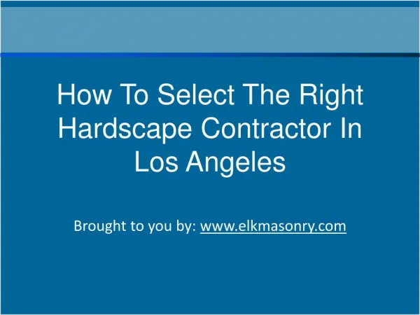 How To Select The Right Hardscape Contractor In Los Angeles