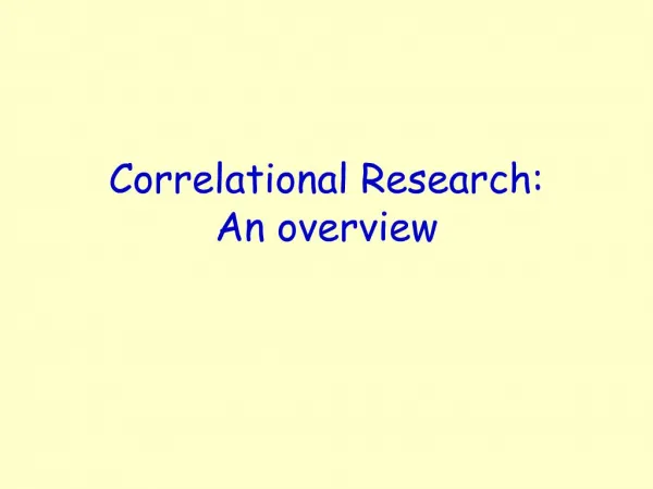 Correlational Research: An overview