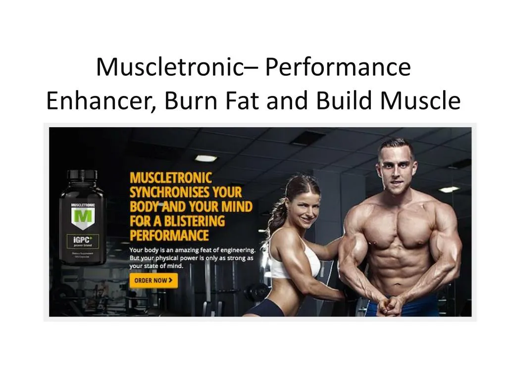 muscletronic performance enhancer burn fat and build muscle