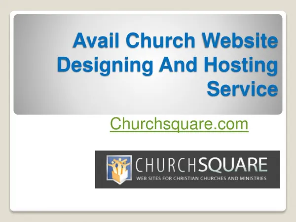 Avail Church Website Designing And Hosting Service - Churchsquare.com