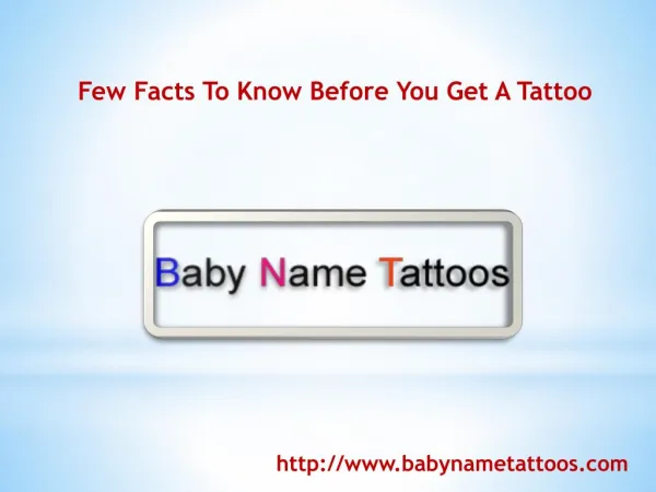 Few facts to know before you get a tattoo