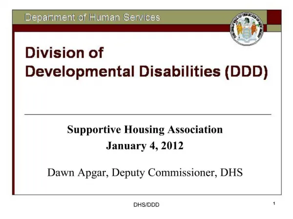 Supportive Housing Association January 4, 2012 Dawn Apgar, Deputy Commissioner, DHS