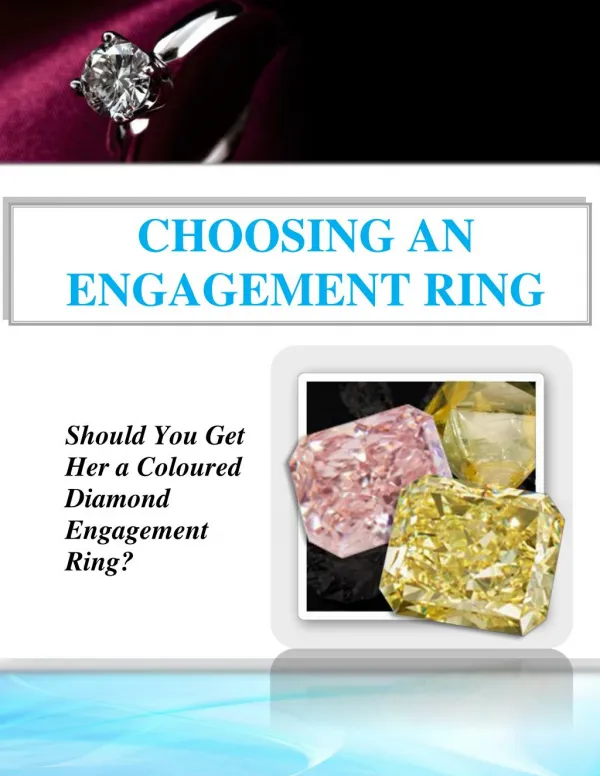 Make Her Feel More Special With A Coloured Diamond Engagement Ring