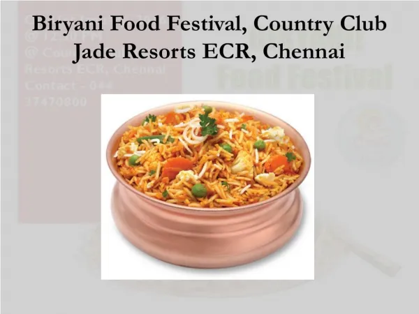 Biryani Food Festival, Country Club Jade Resorts ECR, Chennai
