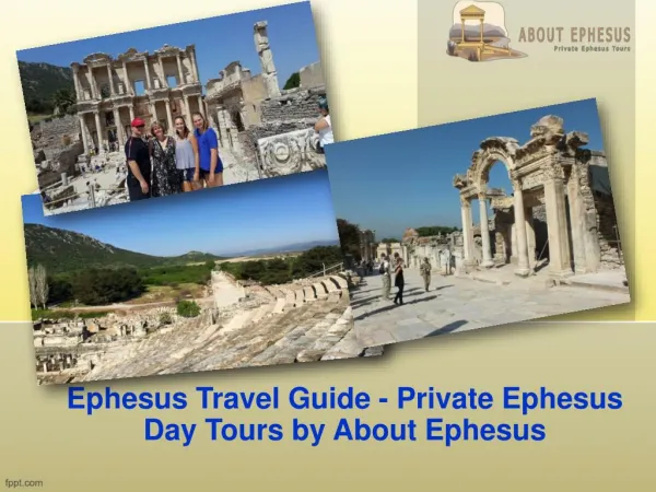 Ephesus travel guide private ephesus day tours by about ephesus