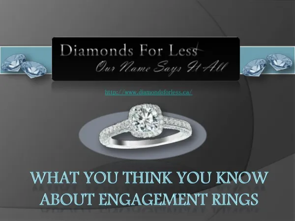 Not Everything we’re Told about Engagement Rings is True