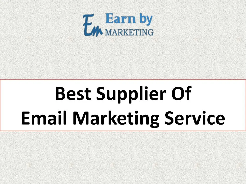 best supplier of email marketing service