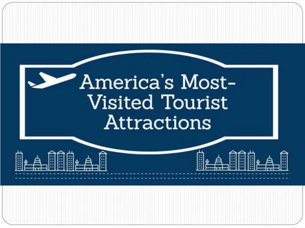 [Infographic] America’s Most-Visited Tourist Attractions