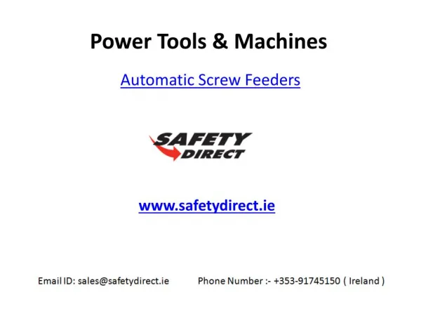 Automatic Screw Feeders in Ireland at SafetyDirect.ie