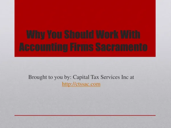 Why You Should Work With Accounting Firms Sacramento