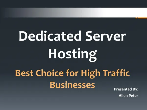 Dedicated Server Hosting - Best Choice for High Traffic Businesses