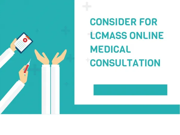 Consider For Lcmass Online Medical Consultation