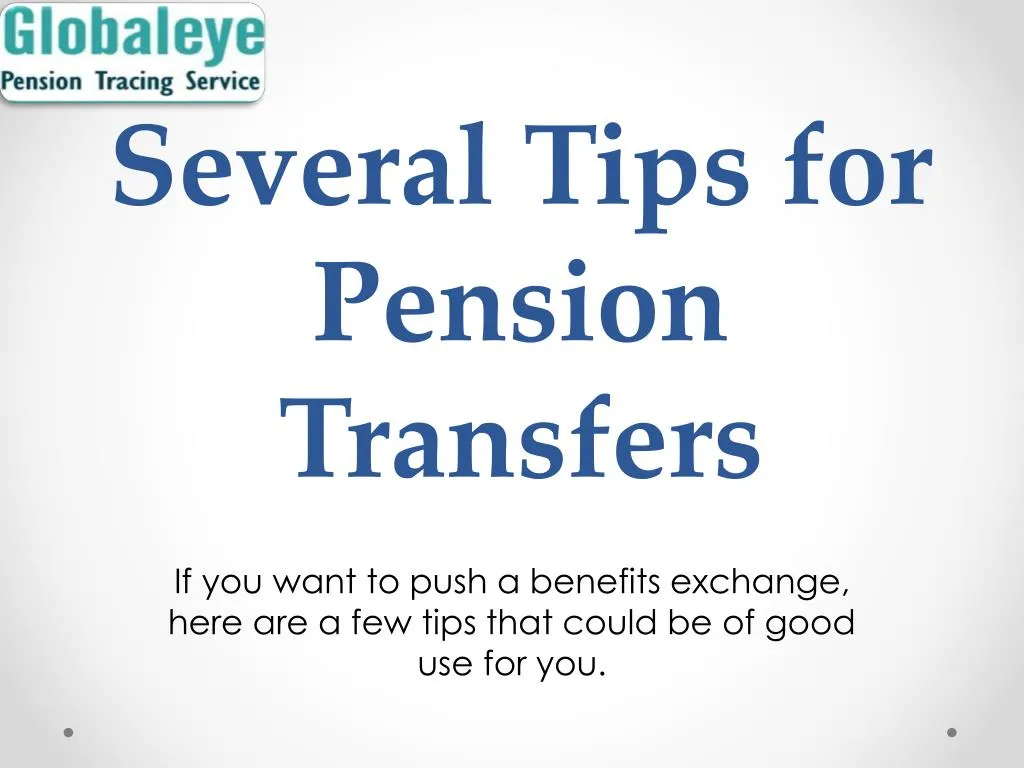 several tips for pension transfers